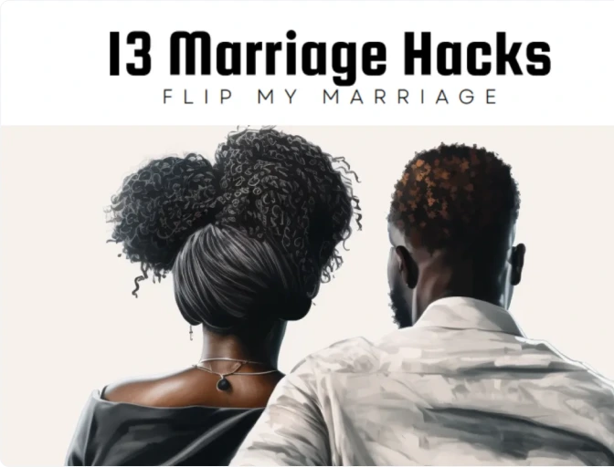 13 marriage hacks flipmymarriage