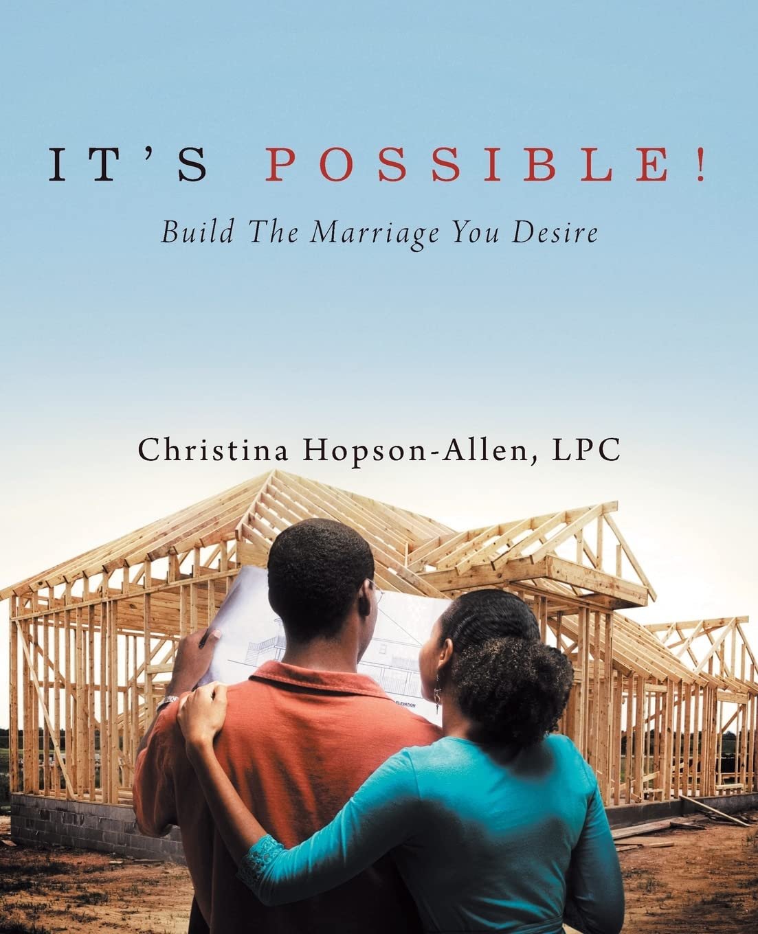 its possible build the marriage you desire christina hopson allen